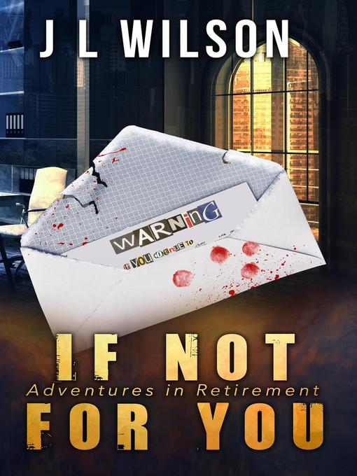 Title details for If Not For You by J L Wilson - Available